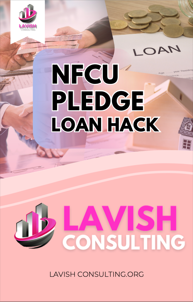 NFCU PLEDGE LOAN HACK