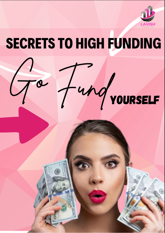 SECRETS TO HIGH FUNDING